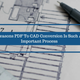 5 Reasons PDF To CAD Conversion Is Such An Important Process